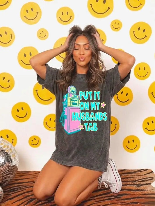 Put It On My Husbands Tab Tee
