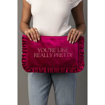 You're Like Really Pretty Ruffle Travel Pouch